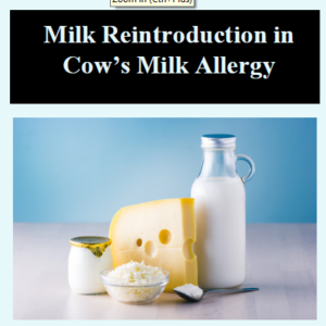 A Guide to: Cow's Milk Reintroduction in Cow's Milk Protein Allergy