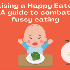 Your guide to combat fussy eating
